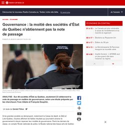 Gouvernance : la moitié des sociétés d’État du Québec n'obtiennent pas la note de passage