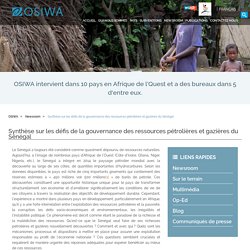 Synthèse sur les défis de la gouvernance des ressources pétrolières et gazières du Sénégal - OSIWA