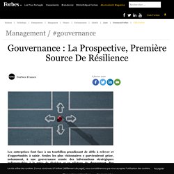 Gouvernance : La Prospective, Première Source De Résilience