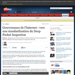 Gouvernance de l'Internet : vers une standardisation du Deep Packet Inspection