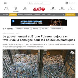 Le gouvernement et Brune Poirson toujours en faveur de la consigne pour les bouteilles plastiques