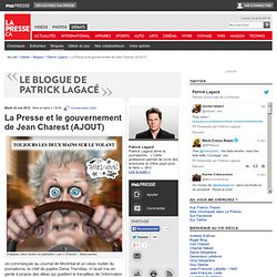 » La Presse et le gouvernement de Jean Charest (AJOUT)