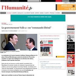 Le gouvernement Valls 2 : un “commando libéral”