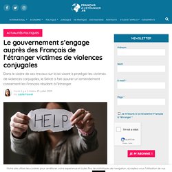 Le gouvernement s'engage auprès des Français de l'étranger victimes de violences conjugales - Journal des Français à l’étranger