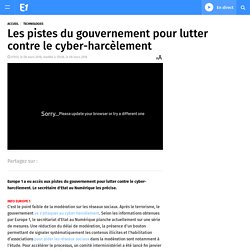 Les pistes du gouvernement pour lutter contre le cyber-harcèlement