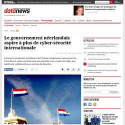 Le gouvernement néerlandais aspire à plus de cyber-sécurité internationale