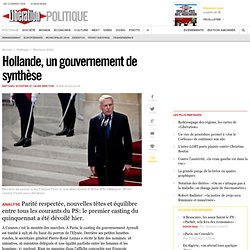 Hollande, un gouvernement de synthèse