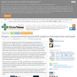 Pologne : Le gouvernement signera ACTA malgré la mobilisation des internautes