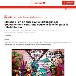 Marseille : un an après la rue d'Aubagne, le gouvernement veut "une nouvelle échelle" pour la réhabilitation