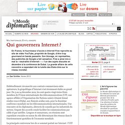 Qui gouvernera Internet ?, par Dan Schiller (Le Monde diplomatique, février 2013)