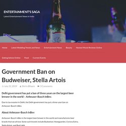 Government Ban on Budweiser, Hoeegaarden - Entertainment's Saga