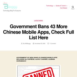 Government Bans 43 More Chinese Mobile Apps, Check Full List Here - Latest News