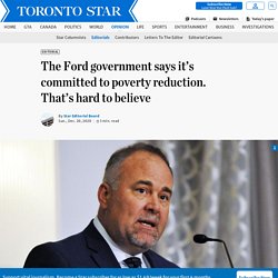 The Ford government says it’s committed to poverty reduction. That’s hard to believe