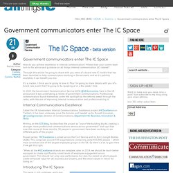 Government communicators enter The IC Space