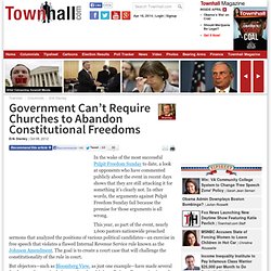 Government Can’t Require Churches to Abandon Constitutional Freedoms - Erik Stanley