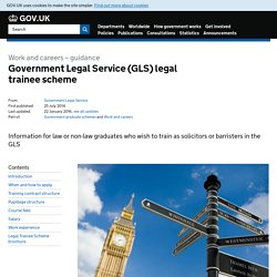 Government Legal Service (GLS) legal trainee scheme - Detailed guidance