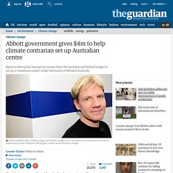 Abbott government gives $4m to help climate contrarian set up Australian centre