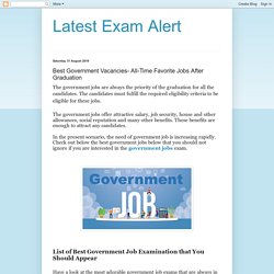 Latest Exam Alert: Best Government Vacancies- All-Time Favorite Jobs After Graduation