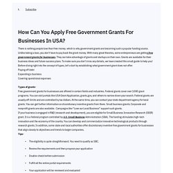 How Can You Apply Free Government Grants For Businesses In USA?