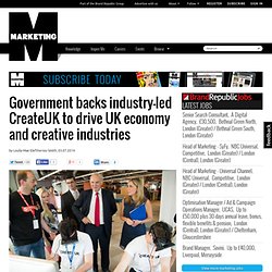 Government backs industry-led CreateUK to drive UK economy and creative industries