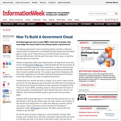 How To Build A Government Cloud - Government - Cloud/SaaS -