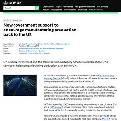 New government support to encourage manufacturing production back to the UK - Press releases