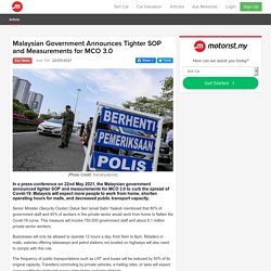 Malaysian Government Announces Tighter SOP and Measurements for MCO 3.0
