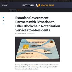 Estonian Government Partners with Bitnation to Offer Blockchain Notarization Services to e-Residents