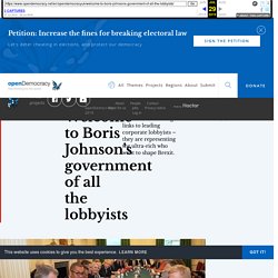 Welcome to Boris Johnson’s government of all the lobbyists