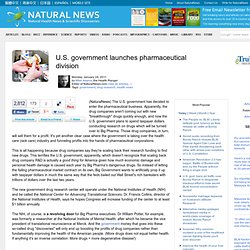 U.S. government launches pharmaceutical division