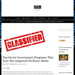 Top Secret Government Programs That Your Not Supposed To Know About – How To Exit The Matrix