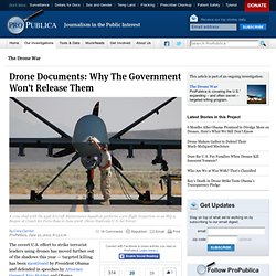 Drone Documents: Why The Government Won’t Release Them