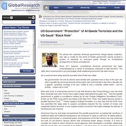 US Government “Protection” of Al-Qaeda Terrorists and the US-Saudi “Black Hole”