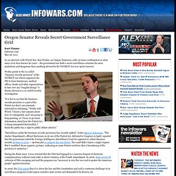 » Oregon Senator Reveals Secret Government Surveillance Grid Alex Jones