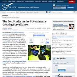 The Best Stories on the Government’s Growing Surveillance