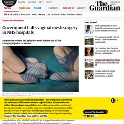 Government halts vaginal mesh surgery in NHS hospitals