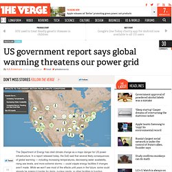 US government report says global warming threatens our power grid