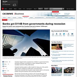 Banks got $114B from governments during recession - Business