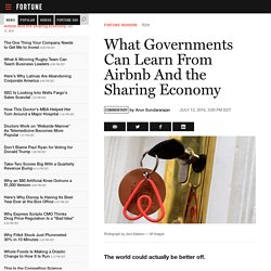 What Governments Can Learn From Airbnb And the Sharing Economy