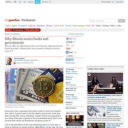 Why Bitcoin scares banks and governments