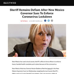 Sheriff Remains Defiant After New Mexico Governor Sues To Enforce Coronavirus Lockdown