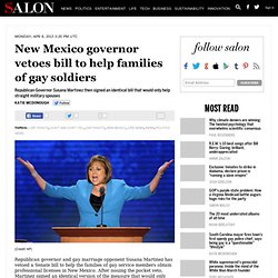 New Mexico governor vetoes bill to help families of gay soldiers