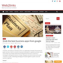 Grab the best business apps from google - Web2links