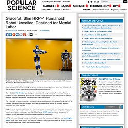 Graceful, Slim HRP-4 Humanoid Robot Unveiled; Destined for Menial Labor