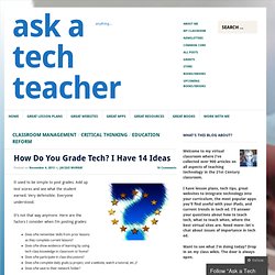 How Do You Grade Tech? I Have 14 Ideas