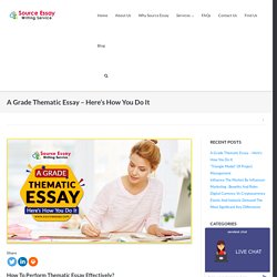 A Grade Thematic Essay - Here's How You Do It