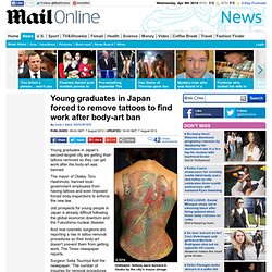 Young graduates in Japan forced to remove tattoos to find work after body-art ban