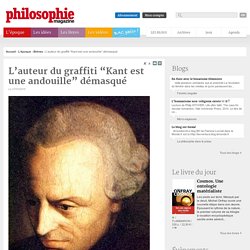 L’auteur du graffiti “Kant est une andouille” démasqué