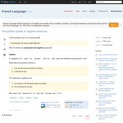 grammaire - The partitive articles in negative sentences - French Language Stack Exchange