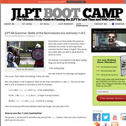 JLPT Boot Camp: The Ultimate Guide to passing the Japanese Language Proficiency Test » JLPT N4 Grammar: Battle of the Nominalizers (no and koto) 1 of 2